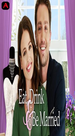 Eat, Drink And Be Married