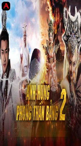 Anh Hùng Phong Thần Bảng (Phần 2)