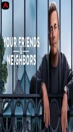 Your Friends & Neighbors