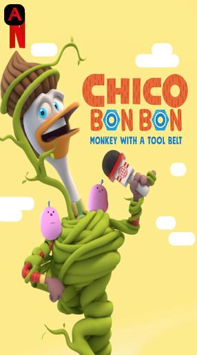 Chico Bon Bon: Monkey With A Tool Belt (Season 2)