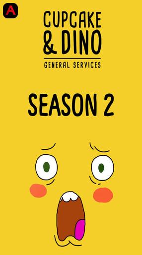 Cupcake & Dino - General Services (Season 2)