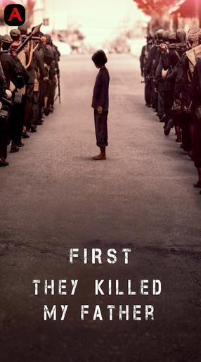 First They Killed My Father