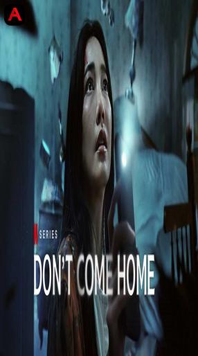 Don’t Come Home