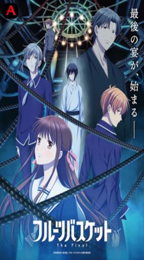 Fruits Basket: The Final Season, Hóa giải lời nguyền Phần 3, Fruits Basket 3rd Season, Fruits Basket (2019) 3rd Season, Furuba