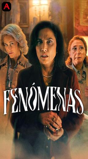 Phenomena / Fenómenas