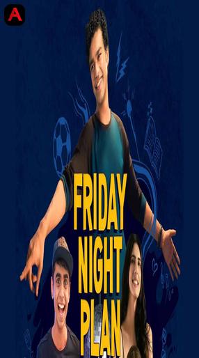 Friday Night Plan