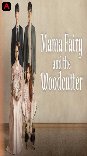 Mama Fairy and the Woodcutter