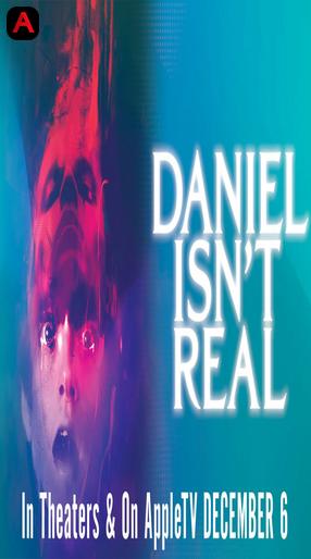 Daniel Isn`t Real