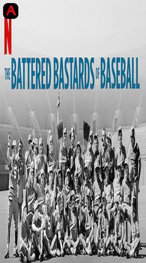 The Battered Bastards of Baseball