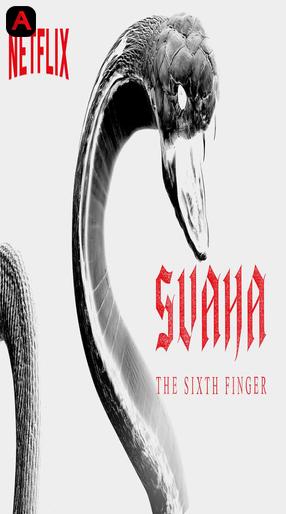 Svaha: The Sixth Finger