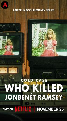 Cold Case: Who Killed JonBenét Ramsey